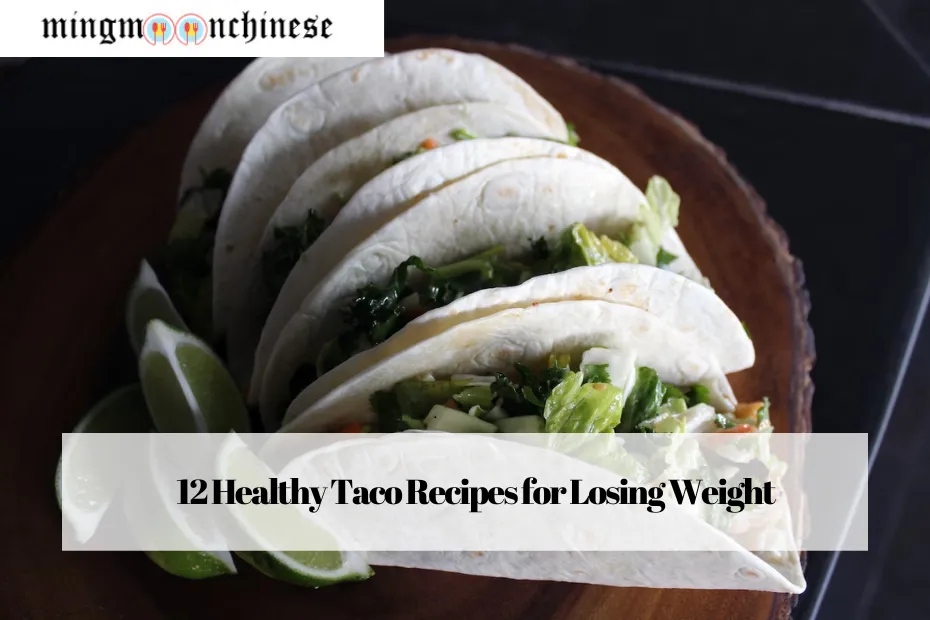 12 Healthy Taco Recipes for Losing Weight