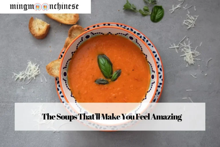 The Soups That'll Make You Feel Amazing