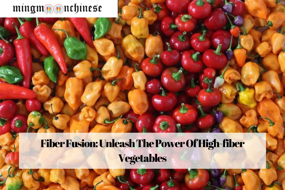 Fiber Fusion: Unleash The Power Of High-fiber Vegetables