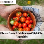 Fibrous Feasts: A Celebration of High-Fiber Vegetables