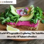 A World Of Vegetables: Exploring The Nutritional Diversity Of Nature's Produce