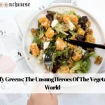 Leafy Greens: The Unsung Heroes Of The Vegetable World